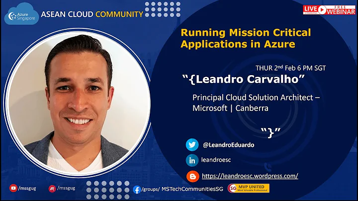 Running Mission Critcal Application in Azure by Leandro Carvalho | ASEAN Cloud Community Singapore