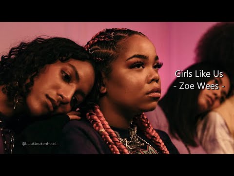Zoe Wees - Girls Like Us (Lyrics)