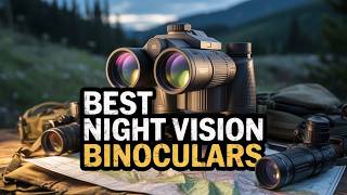 Top 10 Best Binoculars Night Vision for Clear Long Distance Viewing