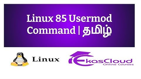 #Linux 85 Usermod Command | Ekascloud | Tamil