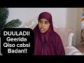 DUULADII GEERIDA QISO CABSI BADAN Sawdamqaalib DUULADII GEERIDA QISO CABSI BADAN Sawdamqaalib