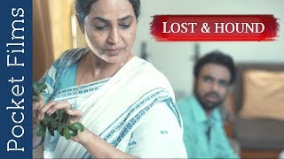 Lost and Hound - Hindi Thriller Short Film | A Story of an old mother living alone far away