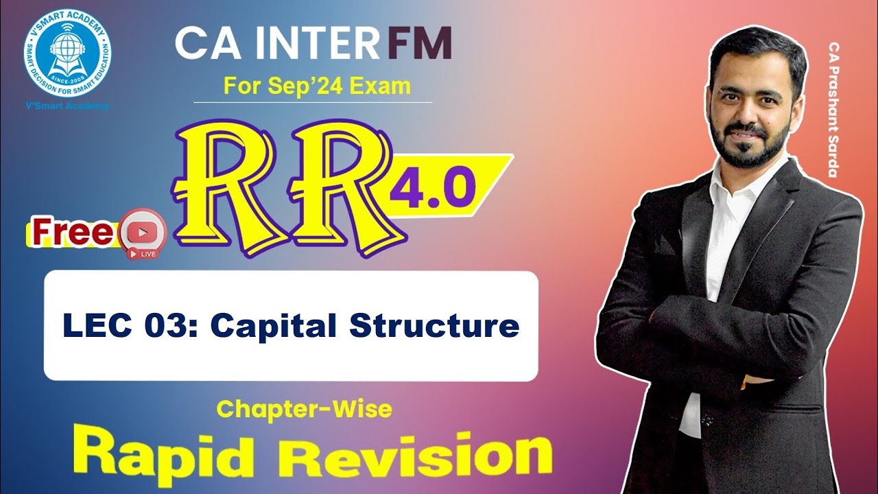 🚀03 FM Revision | Capital Structure | CA Inter Fast Track RR 4.0 Sept ...