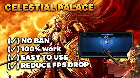 MAKE YOUR GAMEPLAY SMOOTH BY USING CELESTIAL PALACE MAP - BOOST FPS LOW CHANCE OF FRAME DROPING