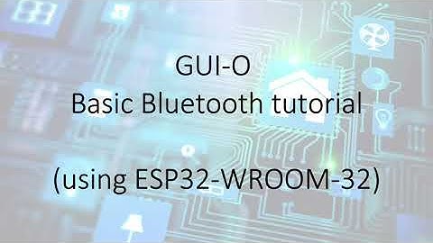 How to create a GUI with Bluetooth communication using GUI-O application, ESP32 and Arduino