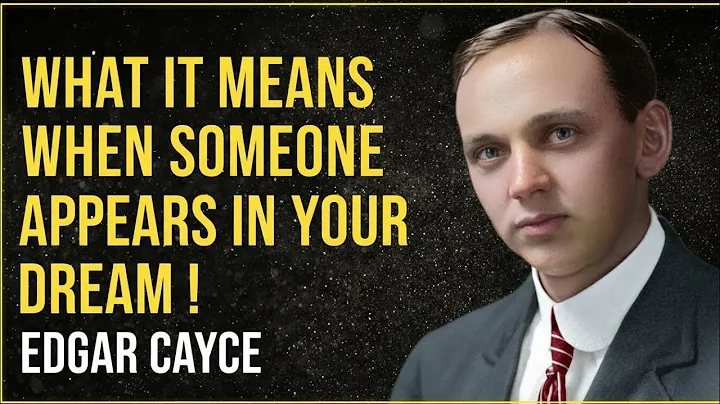 When a Person Comes in Your Dream, THIS is What It Really Means | Edgar Cayce