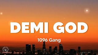 1096Gang - Demi God feat. Guddhist, Guddisc & Ghetto Gecko | Lyrics HQ Audio