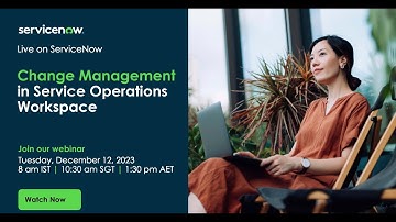 Change Management in Service Operations Workspace