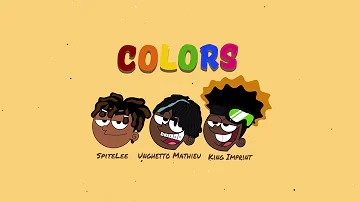 King Imprint, SpiteLee, & Unghetto Mathieu - COLORS (Lyric Video)