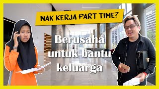 Nak Kerja Part Time | Kisah Hidup | Boss Motivasi Malaysia