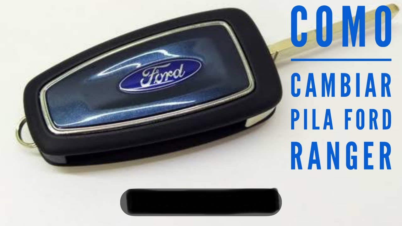 como-cambiar-pila-de-llave-ford-ranger-youtube