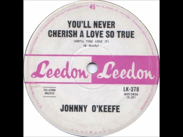 Johnny O'Keefe - You'll Never Cherish A Love So True