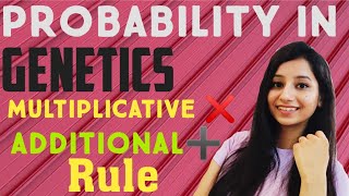 Probability in Genetics|Multiplication and Additional Rule|Inheritance Biology|Add and Or Rule|