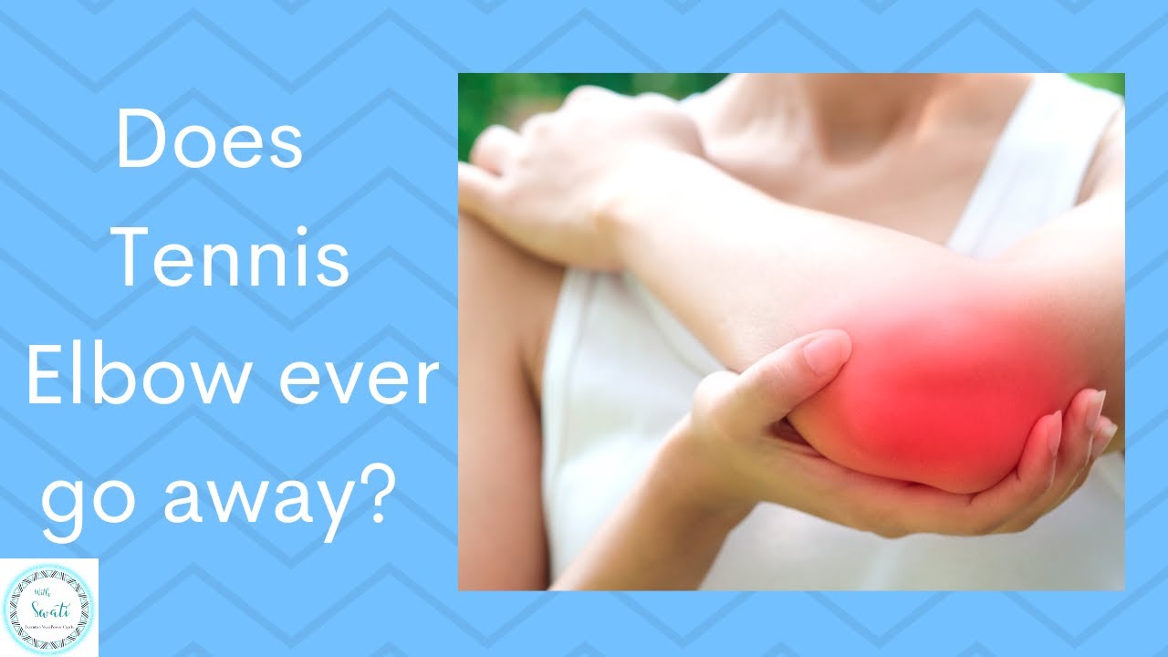 Does Tennis Elbow ever go away? YouTube