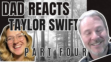 Dad Reacts to Taylor Swift