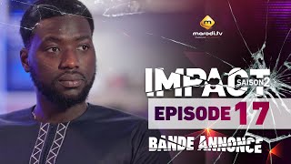 Série - Impact - Saison 2 - Episode 17 - Bande annonce - VOSTFR