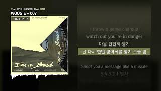 Video thumbnail of "WOOGIE - 007 (Feat. 식케이, 아우릴고트, Theo) [007]ㅣLyrics/가사"