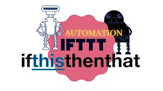 IFTTT BEGINNER'S TUTORIAL