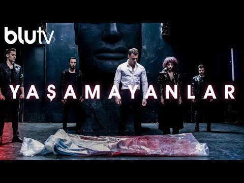 Yaşamayanlar Çok Yakında Sadece blutv'de!