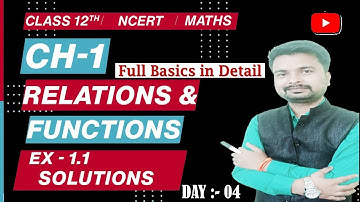 Class 12 Maths NCERT Ch 1 Relations & Functions Ex 1.1 Introduction [Part 4] | By RAJAT SIR