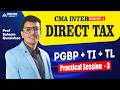 CMA Inter Direct Tax | PGBP + TI + TL Practical Session 3 | Prof Saleem Quraishee