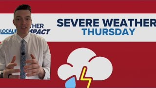 Severe storm details for Thursday: Weather Impact Alert