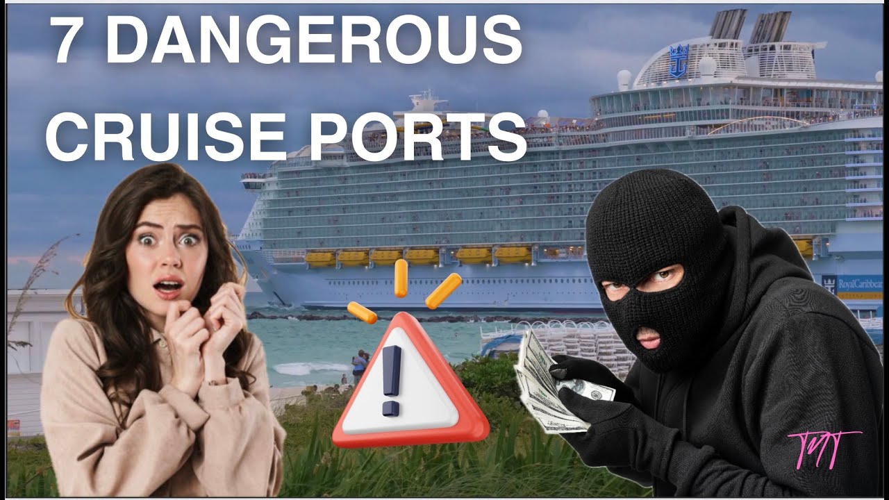 What Are The Most Dangerous Cruise Ports What Are The Most Dangerous Cruise Ports