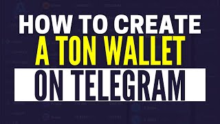 How To Create A Ton Wallet On Telegram