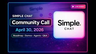 Simple Chat Community Call – April 30th, 2026 screenshot 5