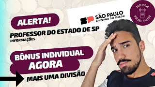 Professor do Estado de São Paulo: Bônus individual Vs Bônus coletivo.