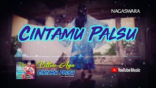 Velline Ayu - Cintamu Palsu ( Video Lyrics)