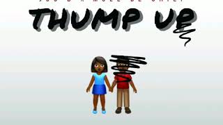 IamJus D x Mole De Chief - "Thump Up"
