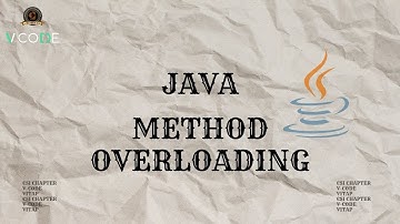 METHOD OVERLOADING - JAVA | V-CODE | CSI | VIT-AP