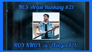 【NCS Aritist Ranking #21】Ranking ROY KNOX on NCS (w/ @iforgor421)
