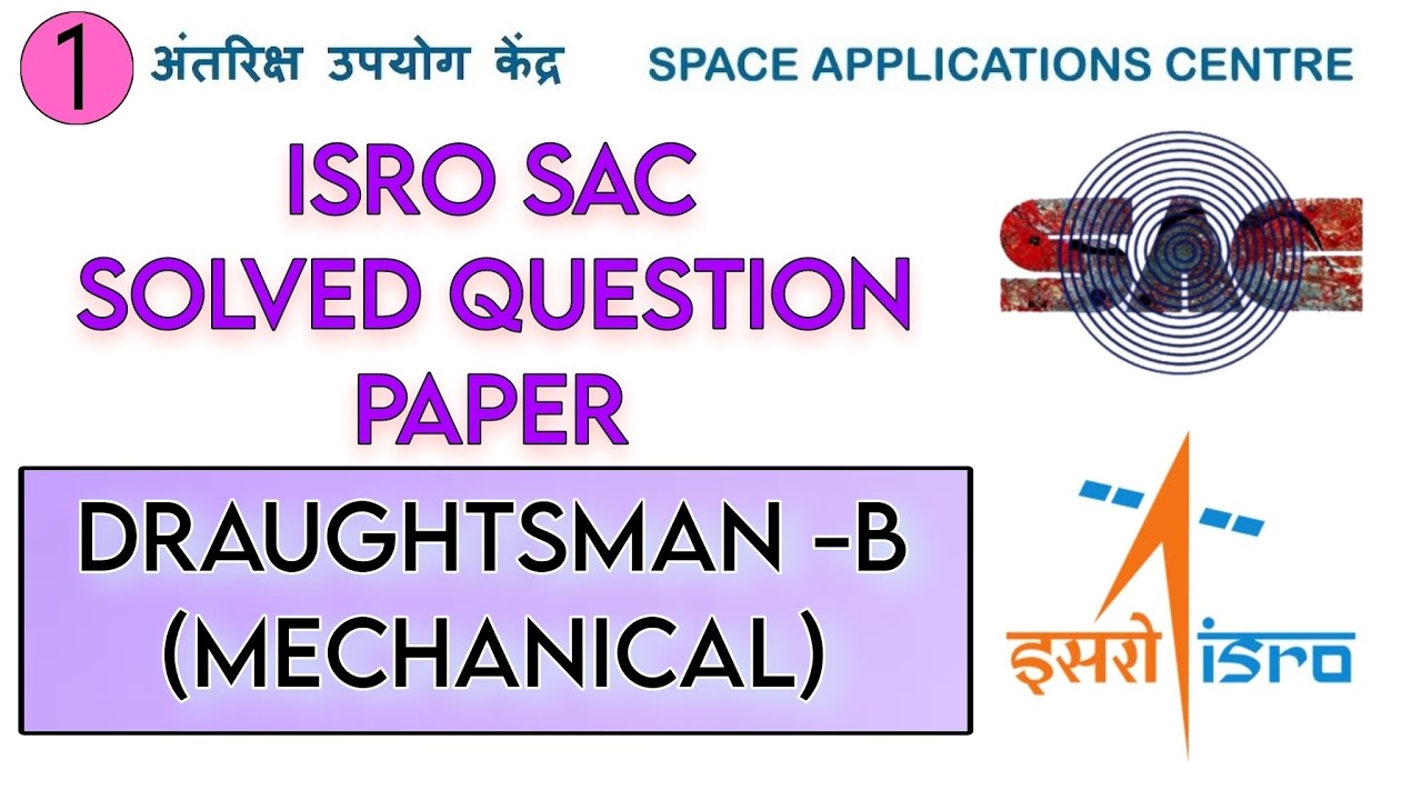 ISRO SAC PREVIOUS YEAR SOLVED QUESTION PAPER 2023 | Draughtsman - B (Mechanical)| ITI | STUDY FUSION