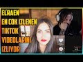 Elraen - En Çok İzlenen Tiktok Videolarını İzliyor