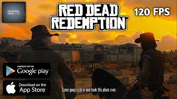 Red Dead Redemption 1 Android - Helio G99 120 FPS | Gameplay Test