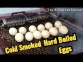 Carnivore Snack! Cold Smoked Hard-Boiled Eggs Without Turing On The Grill! ~ Easy!