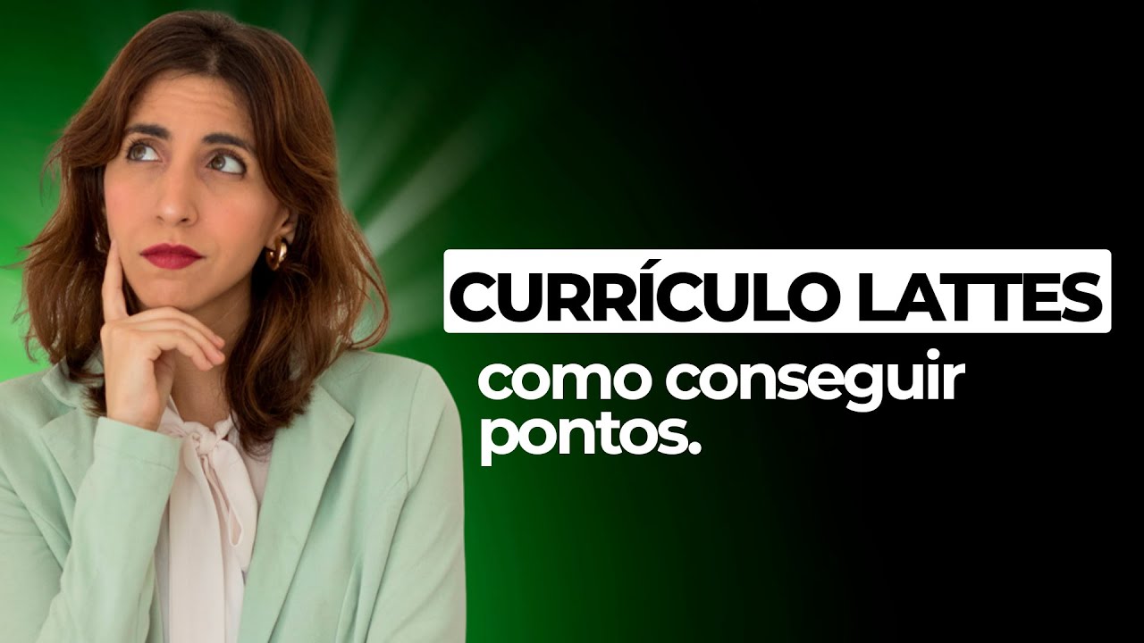 CURRÍCULO LATTES: Onde e como conseguir pontos