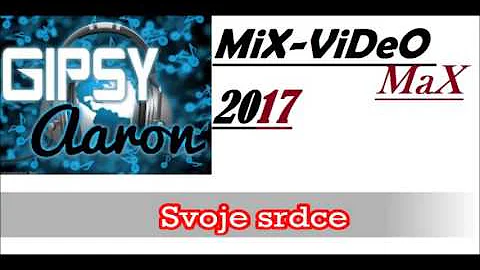 Gipsy aron 2017 svoje srdce