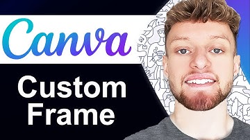 How To Create a Custom Canva Frame The Easy Way (Step By Step)