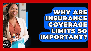 Why Are Insurance Coverage Limits So Important? - Black Policy Pros