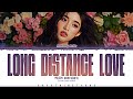 Bellamy Belle " LONG DISTANCE LOVE " Lyrics (Color Coded Lyrics)