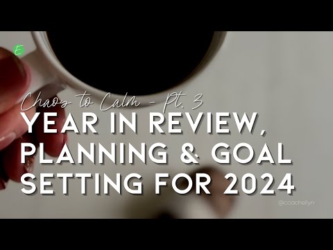 Year in Review, Plan with Me, & Goals for 2024 |  Chaos to Calm Challenge    Pt  3