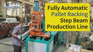 Pallet Rack Metal Shelving Step Beam Roll Forming Machine| Racking | Automatic Machine