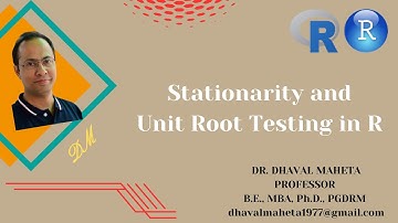 2. Stationarity and Unit Root Testing in R & R-Studio || Dr. Dhaval Maheta