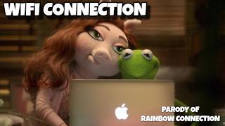 WiFi Connection (Parody of Rainbow Connection by The Muppets) | Song Parody