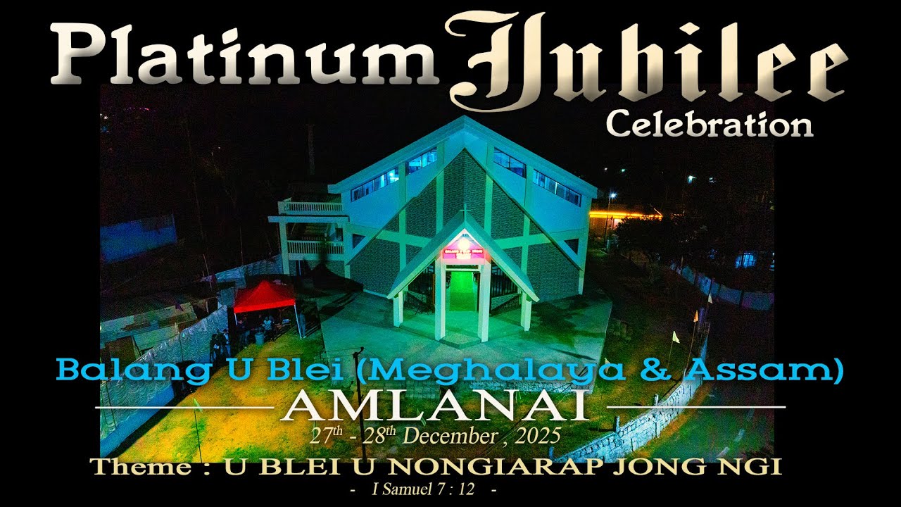 PLATINUM JUBILEE | BALANG U BLEI(M&A) AMLANAI | Jingkren | JINGRWAI THEME