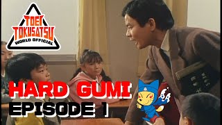 HARD GUMI (Episode 1)