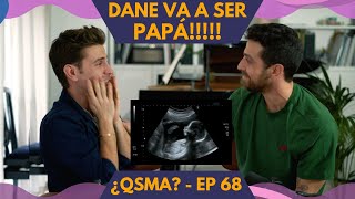 DANE VA A TENER UN BEBÉ!!!!!!!!  ¿QSMA? Ep. 68